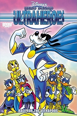 DISNEY'S HERO SQUAD: ULTRAHEROES: RACE FOR THE ULTRAPODS VOL. 2 (Paperback)