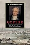 The Cambridge Companion to Goethe (Cambridge Companions to Literature)