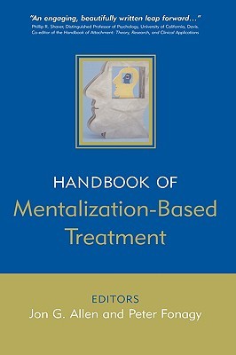 The Handbook of Mentalization-Based Treatment (Hardcover)