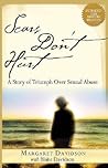 Scars Don't Hurt: A Story of Triumph Over Sexual Abuse