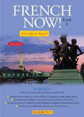 French Now Level 1 By Christopher Kendris