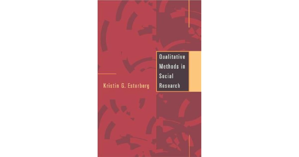 Qualitative Methods in Social Research by Kristin G Esterberg