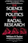 The Science and Politics of Racial Research The Science and Politics of Racial Research