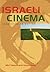 Israeli Cinema: Identities in Motion (Jewish History, Life, and Culture)