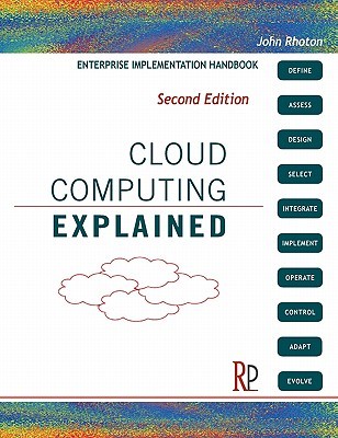 Cloud Computing Explained: Implementation Handbook for Enterprises (Paperback)