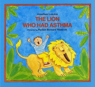 The Lion Who Had Asthma (Albert Whitman Prairie Paperback)