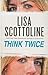 Think Twice (Thorndike Press Large Print Basic Series)