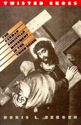 Twisted Cross: The German Christian Movement in the Third Reich (Paperback)