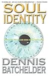 Soul Identity by Dennis Batchelder