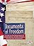 Documents of Freedom: A Look at the Declaration of Independence, the Bill of Rights, and the U.S. Constitution (Searchlight Books ™ - How Does Government Work?)