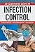 An Illustrated Guide to Infection Control