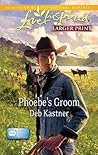 Phoebe's Groom (E-mail Order Brides, #1)