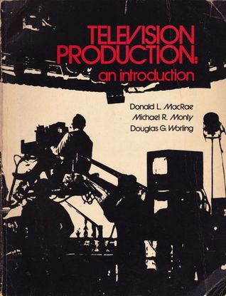 Television Production: An Introduction