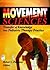 Movement Sciences: Transfer of Knowledge into Pediatric Therapy Practice (Physical & Occupational Therapy in Pediatrics Monographic "Separates")