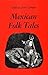 Mexican Folk Tales