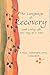 The Language of Recovery: --And Living Life One Day at a Time, a Blue Mountain Arts Collection