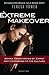 Extreme Makeover: Women Transformed by Christ, Not Conformed to the Culture