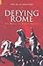 Defying Rome: The Rebels of...