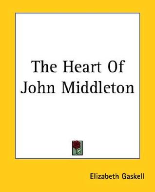 The Heart Of John Middleton (Paperback)