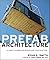Prefab Architecture by Ryan E. Smith Prefab Architecture by Ryan E. Smith