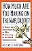 How Much Are You Making on the War, Daddy? by William D. Hartung