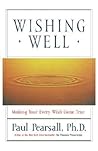 Wishing Well: Making Your Every Wish Come True