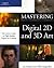 Mastering Digital 2D and 3D Art