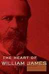 The Heart of William James