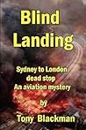 Blind Landing by Tony Blackman Blind Landing by Tony Blackman