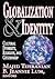 Globalization and Identity (Peace and Policy)