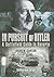 In Pursuit of Hitler: A Bat...