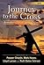 Journey to the Cross: Remem...
