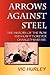 Arrows Against Steel by Vic Hurley
