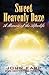 Sweet Heavenly Daze: A Memoir of the Afterlife