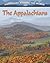 The Appalachians (Mountains Around the World, 3)