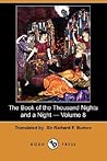 The Book of the Thousand Nights and a Night; Volume 8 of 16