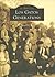 Los Gatos Generations (Images of America: California)