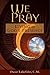 We Pray by Oscar Lukefahr