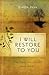 I Will Restore to You... the Years the Locust Have Eaten by Ginger Dean