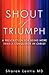 Shout of Triumph by Sharon Lantis
