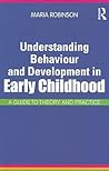 Understanding Behaviour and Development in Early Childhood: A Guide to Theory and Practice