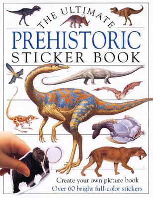 The Ultimate Prehistoric Sticker Book (Paperback)