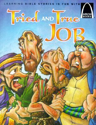 Tried and True Job - Arch Books (Paperback)