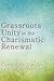 Grassroots Unity in the Charismatic Renewal