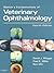 Slatter's Fundamentals of Veterinary Ophthalmology by David J. Maggs