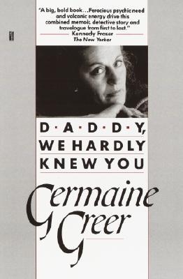 Daddy, We Hardly Knew You (Paperback)