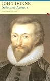 Selected Letters: John Donne (Anglican Classics)
