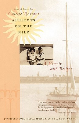 Apricots on the Nile: A Memoir with Recipes (Paperback)