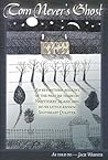 Tom Never's Ghost: An Eyewitness Account of the Past 350 Years on Nantucket Island and in its Little Known Southeast Quarter. Tom Never's Ghost: An Eyewitness Account of the Past 350 Years on Nantucket Island and in its Little Known Southeast Quarter.