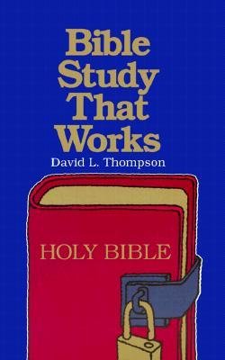 Bible Study That Works (Paperback)